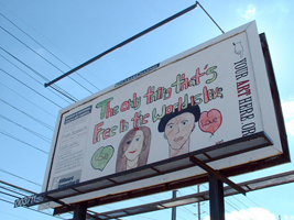 The Only Thing Thats Free in The World Is Love, Billboard Generation III, Bloomington, IN, 2005 thumbnail-19